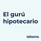 El Gurú Hipotecario | Agosto 2026 | iAhorro