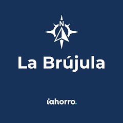 Pódcast La Brújula de iAhorro | ¿Qué ha sido lo más preguntado en iAhorradores estos últimos meses?